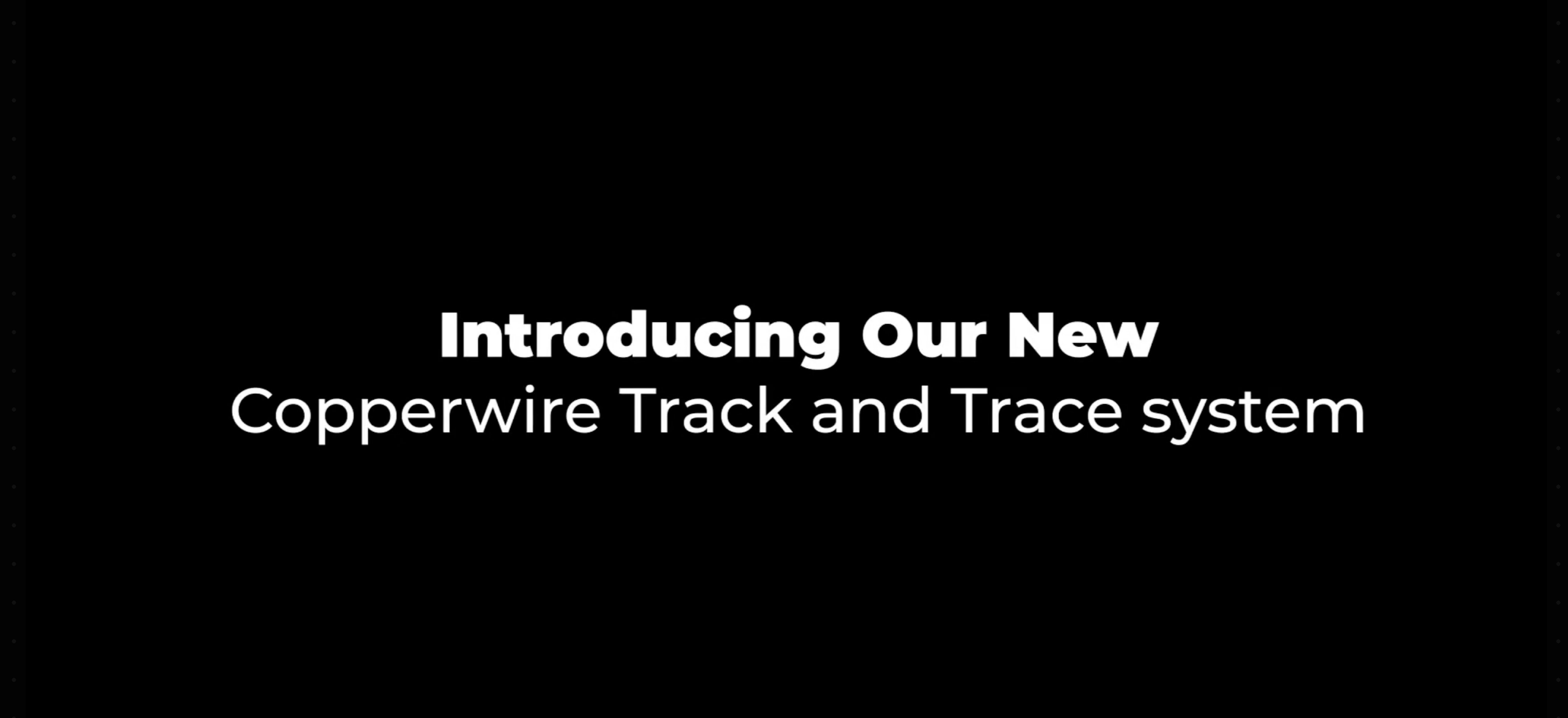 Load video: Information about the BBO Copperwire Track and Trace system for tracking and receiving your order.